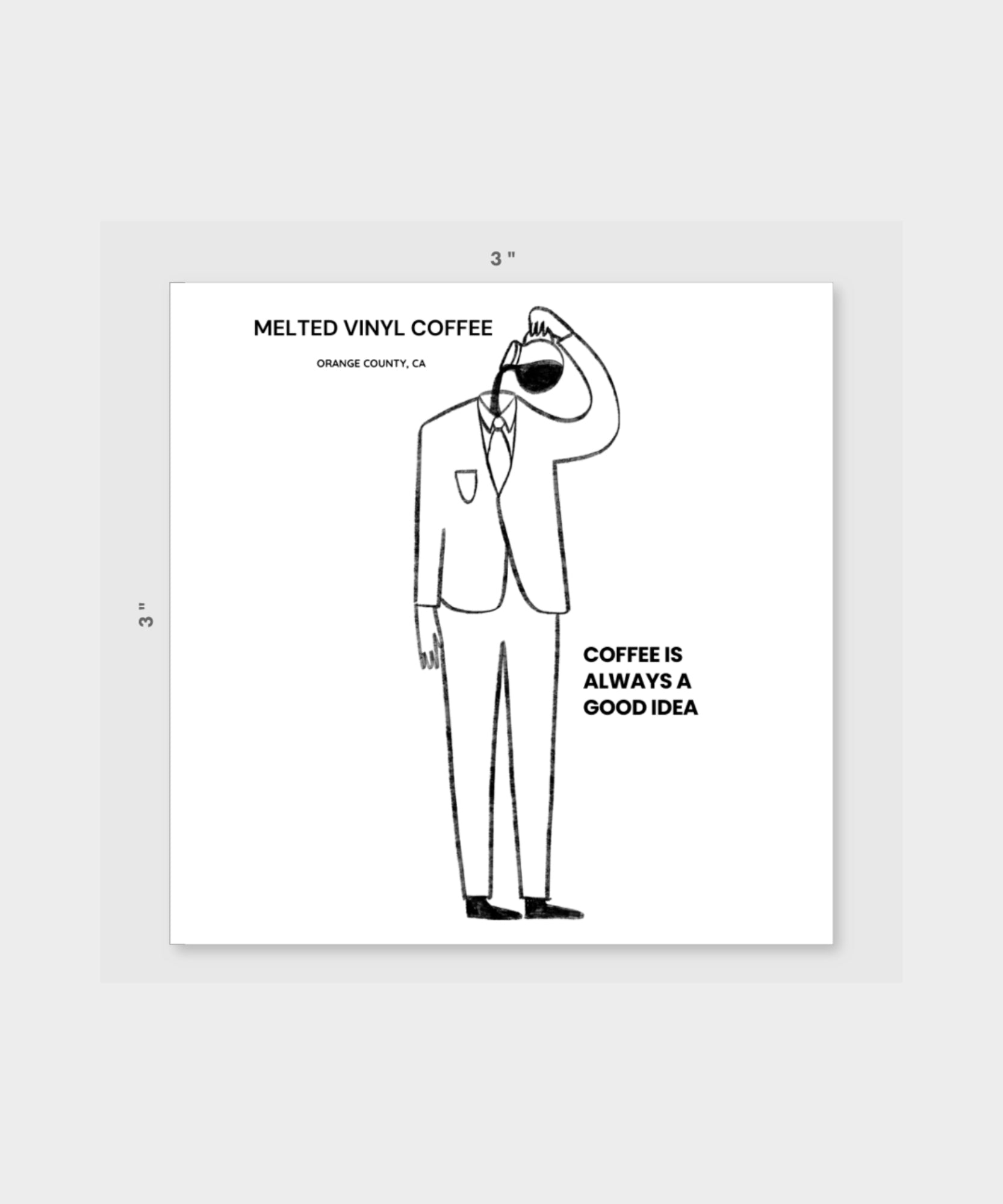 "Coffee Is Always a Good Idea" Sticker