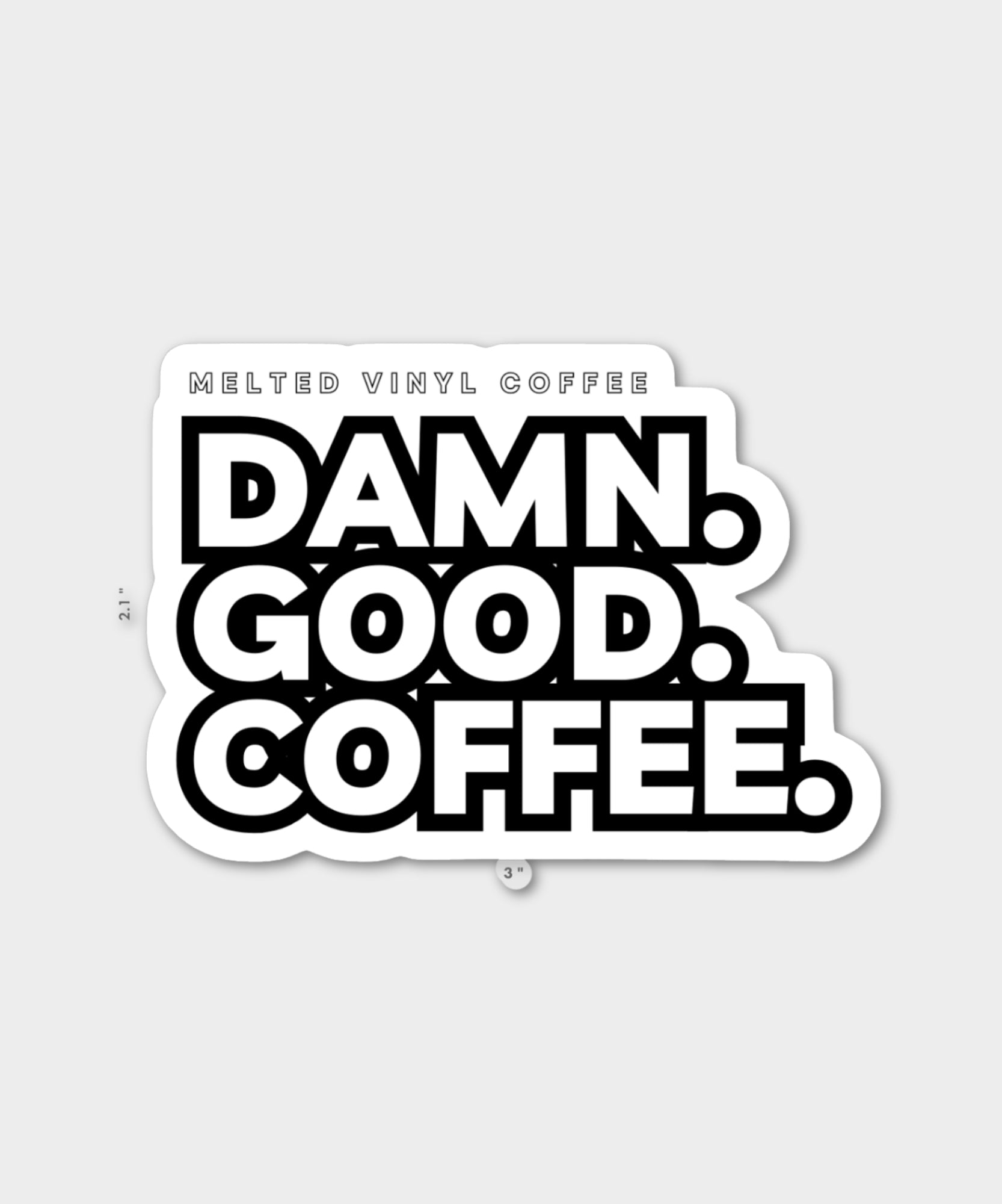 "DAMN GOOD COFFEE" Sticker